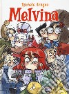 Melvina libro di Aragno Rachele