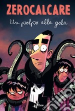 Un polpo alla gola. Ediz. speciale libro