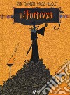 La fortezza. Vol. 2: Crepuscolo-Mostri libro