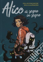 Alice di sogno in sogno libro