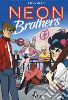 Neon brothers libro