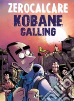 Kobane calling. Oggi libro