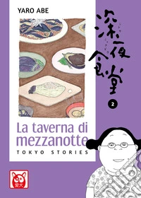 La taverna di mezzanotte. Tokyo stories. Vol. 2 libro