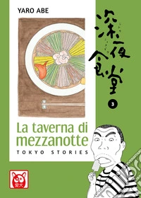 La taverna di mezzanotte. Tokyo stories. Vol. 3 libro
