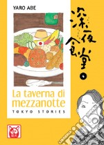 La taverna di mezzanotte. Tokyo stories. Vol. 4 libro