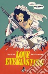 Love everlasting. Vol. 1 libro di King Tom