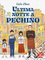 Ultima notte a pechino libro