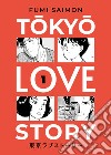 Tokyo love story. Vol. 1 libro di Saimon Fumi