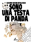 Sono una testa di Panda libro di Bevilacqua Giacomo Keison