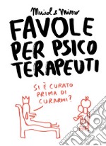 Favole per psicoterapeuti libro