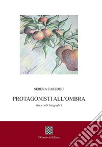 Protagonisti all'ombra