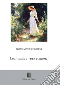 Luci ombre e silenzi libro