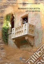 Romeo e Giulietta. Atto quinto