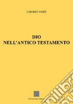 Dio nell'Antico Testamento libro