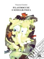 Filastrocche e scioglilingua. Ediz. illustrata