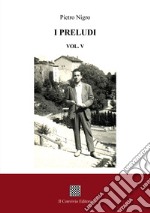 I preludi. Vol. 5 libro