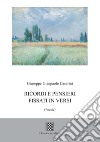 Ricordi e pensieri fissati in versi libro