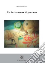 Un forte rumore di pensiero