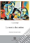 Le nostre due anime libro di Bagli Elisabetta