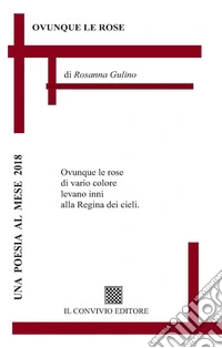 Ovunque le rose libro
