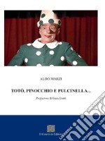 Totò, Pinocchio e Pulcinella... libro