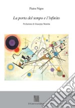 La porta del tempo e l'infinito libro