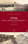 Etna. Eruzione e terremoti del maggio-giugno 1879 libro