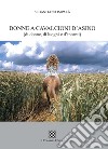 Donne a cavalcioni d'asino (di donne, di luoghi e d'incanti) libro di Impalà Sebastiano