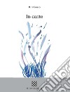 In-canto libro di Gusso Rita