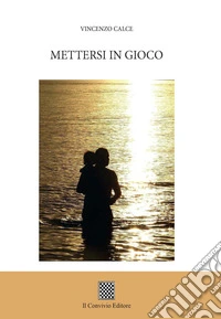 Mettersi in gioco