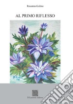 Al primo riflesso libro