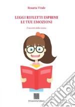 Leggi rifletti esprimi le tue emozioni. I racconti della nonna