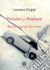 Pensieri e profumi. Ricordi ai tempi dei nonni libro di Filippi Lorenzo