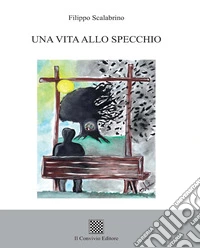 Una vita allo specchio libro