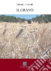 Il grano libro di Cristaldi Giovanni