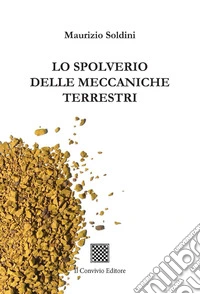 Lo spolverio delle meccaniche terrestri libro