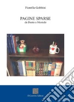 Pagine sparse da Dante a Montale libro