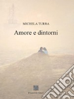 Amore e dintorni libro