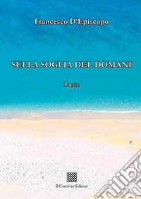 Sulla soglia del domani libro