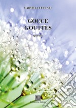 Gocce. Gouttes libro