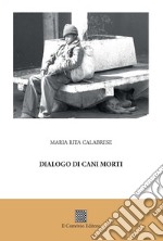 Dialogo di cani morti libro