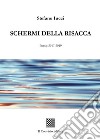 Schermi della risacca (Poesie 2017-2019) libro di Iucci Stefano