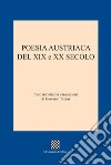 Poesia Austriaca Del XIX E XX Secolo libro