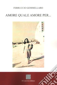 Amore quale amore per...