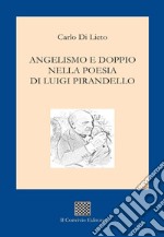 Angelismo e doppio nella poesia di Luigi Pirandello libro