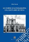 Le chiese di Linguaglossa e il Santuario di Vena libro