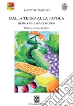 Dalla terra alla tavola. Herbarium Cappuccinorum libro