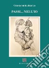 Passi... nell'io libro di Annicchiarico Grazia