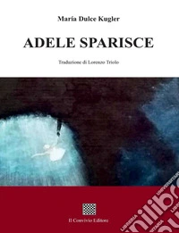 Adele sparisce