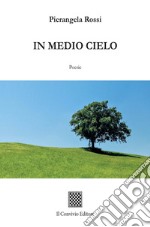 In medio cielo libro